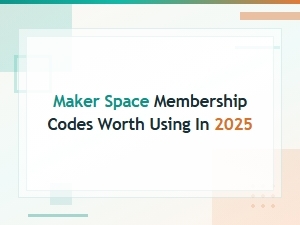 Active Maker Space Membership Codes Worth Using in 2025