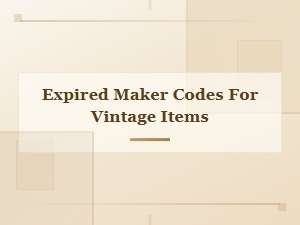 Expired Maker Codes for Vintage Items and Antiques