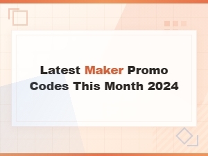 New Maker Promo Codes Released This Month